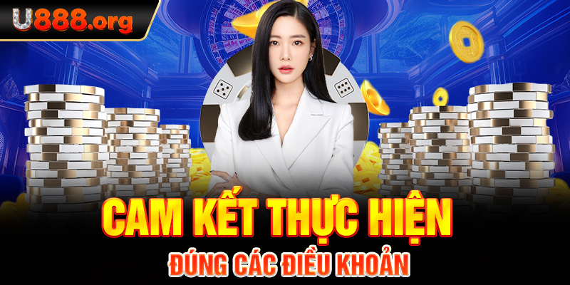 Cam kết thực hiện đúng các điều khoản