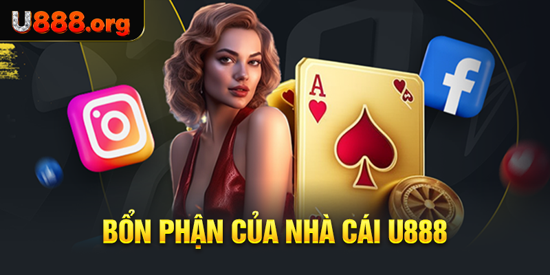 Bổn phận của nhà cái U888