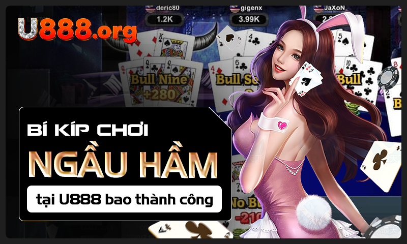 Bí kíp chơi Ngầu Hầm tại U888 bao thành công